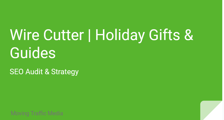 Intro page to Wirecutter Holiday gift guide strategy